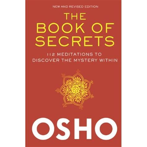  Osho:  The Book of Secrets - A Journey into Inner Transformation Through Meditative Practices